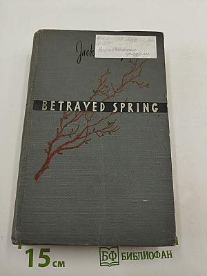 Betrayed Spring