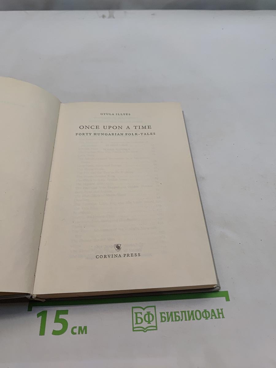 Once Upon a Time: Forty Hungarian Folk-Tales