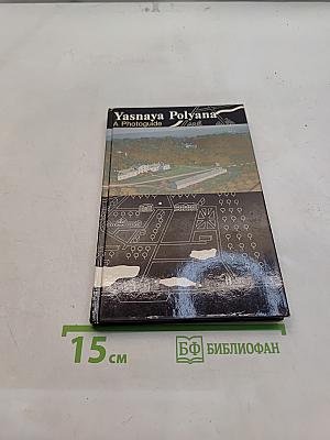 Yasnaya Polyana: A Photoguide