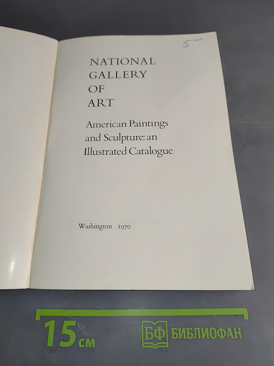 American Paintings and Sculpture: an Illustrated Catalogue