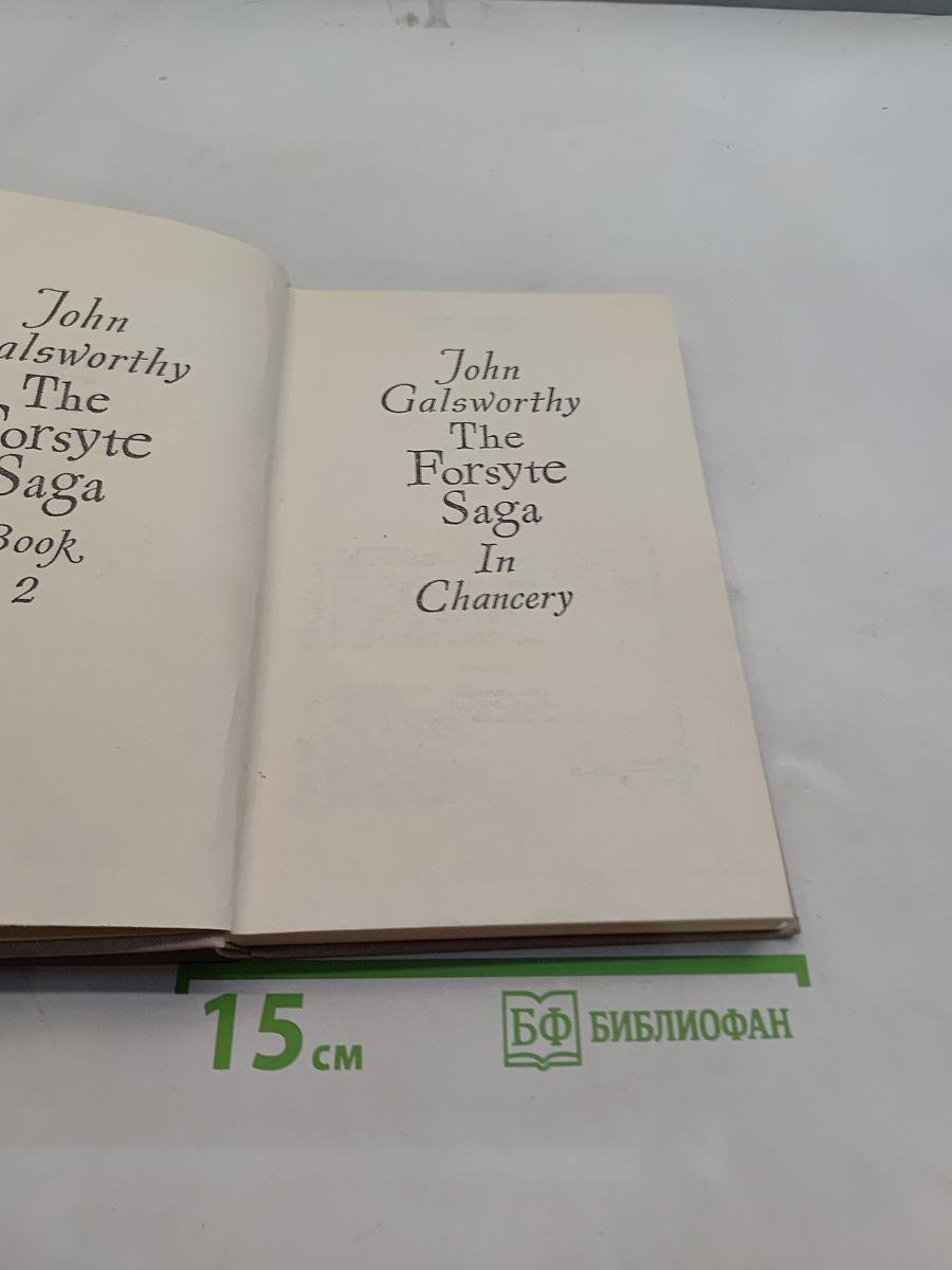 The Forsyte Saga. Book Two. In Chancery