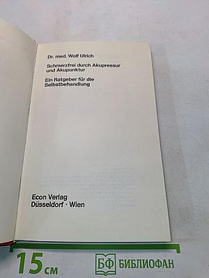Schmerzfrei durch Akupressur und Akupunktur