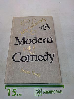 A Modern Comedy. Book 3. Swan Song