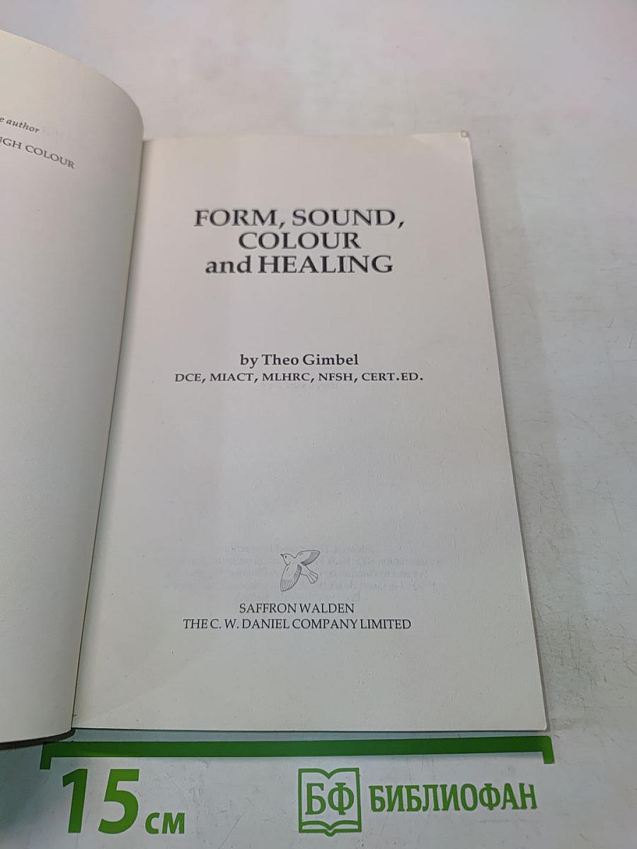 Form, Sound, Colour and Healing
