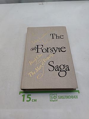 The Forsyte Saga. Book One. The Man of Property