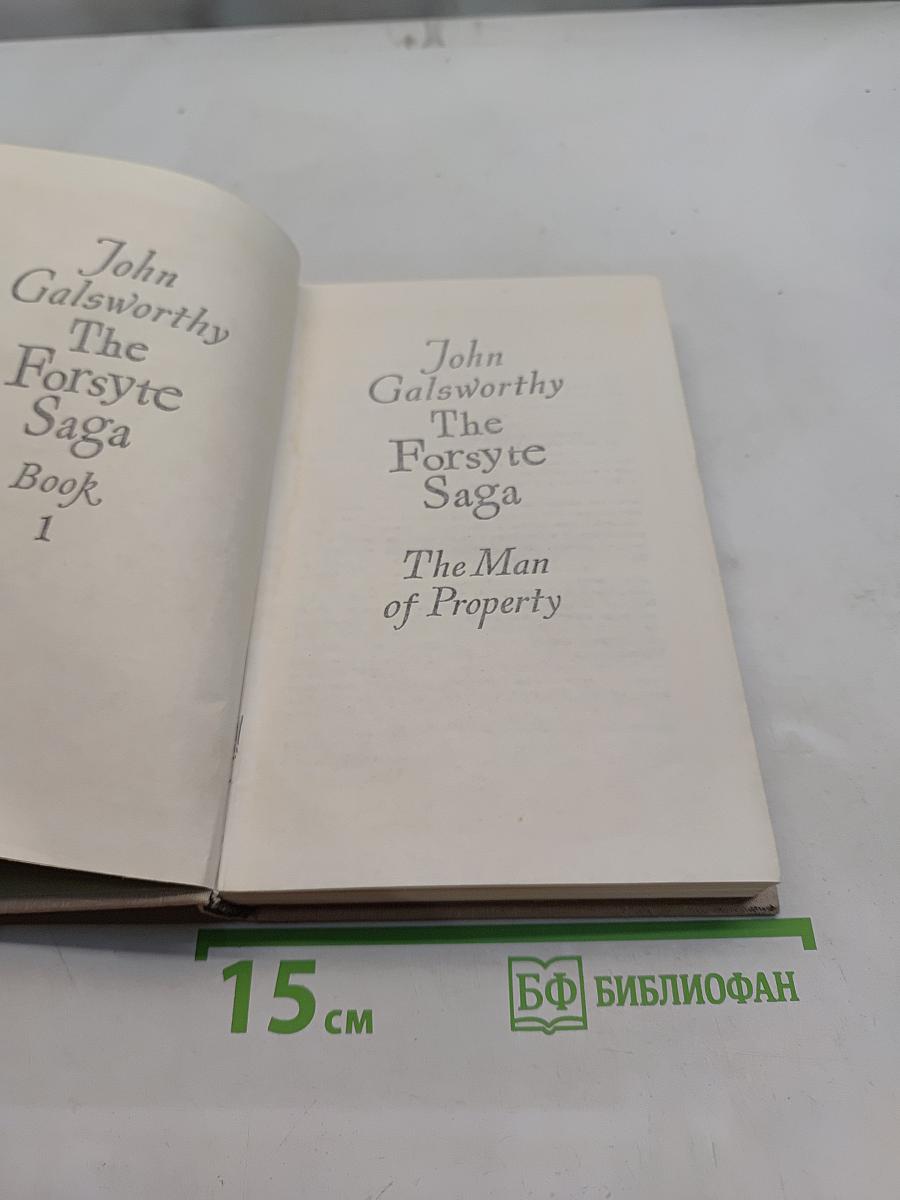 The Forsyte Saga. Book One. The Man of Property