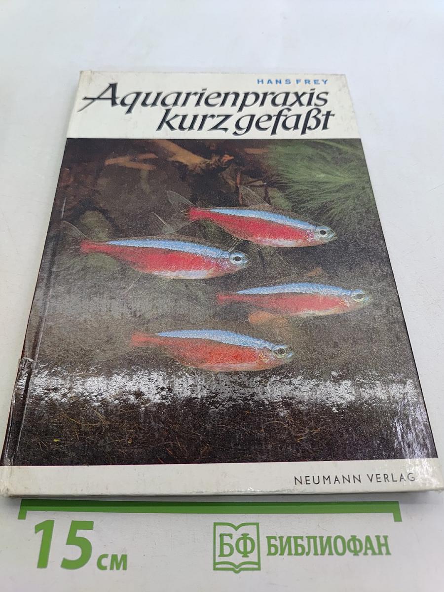 Aquarienpraxis kurz gefasst