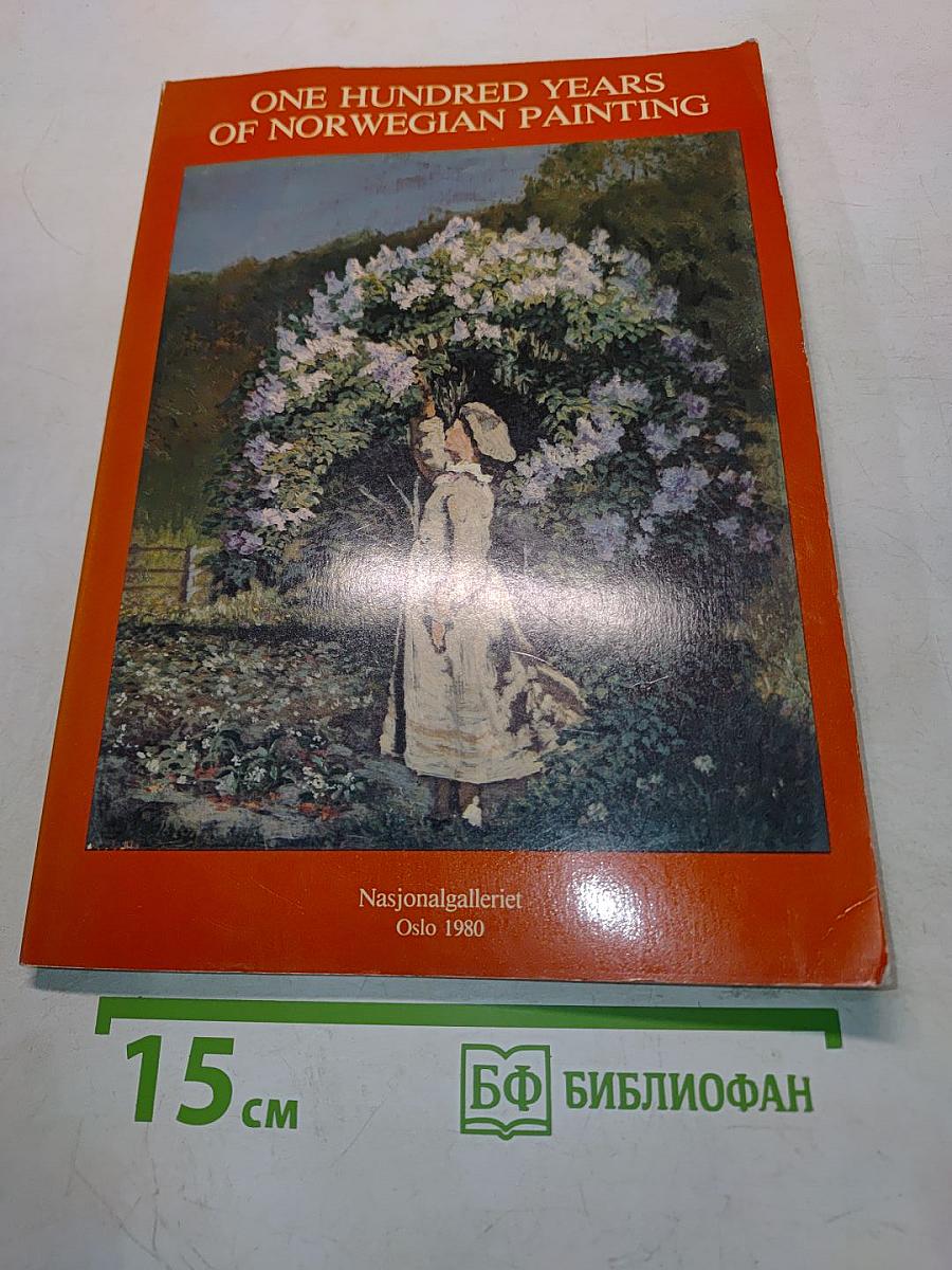 One Hundred Years of Norwegian Painting