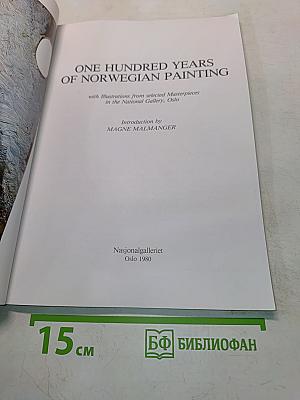 One Hundred Years of Norwegian Painting