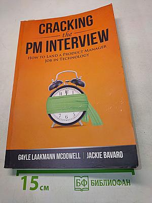 Cracking the PM Interview: How to Land a Product Manager Job in Technology