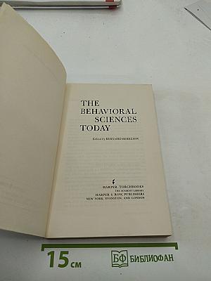 The Behavioral Sciences Today