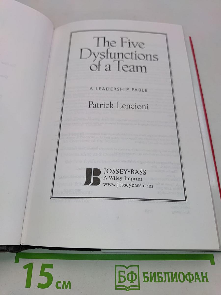 The Five Dysfunctions of a Team