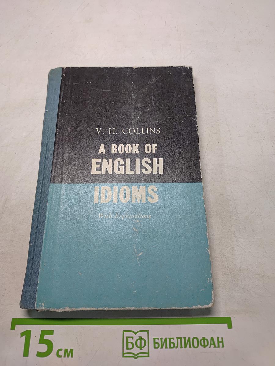 A Book of English Idioms