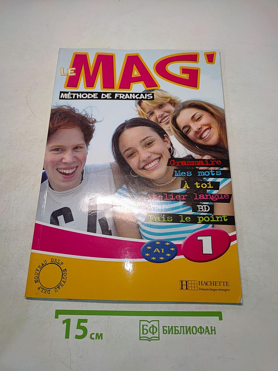 Le Mag' 1: Méthode de Français