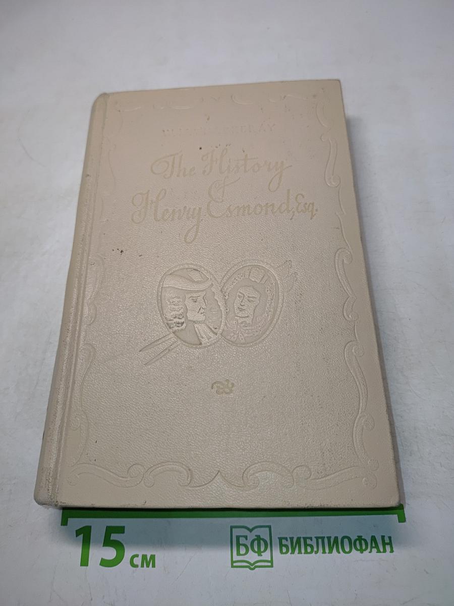 The History of Henry Esmond, Esq.