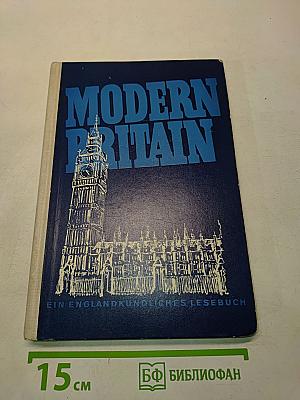 Modern Britain: Ein Englandkundliches Lesebuch
