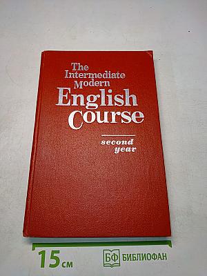The Intermediate Modern English Course, second year