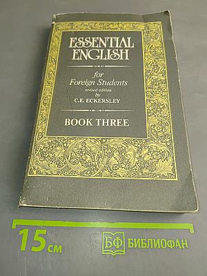 Essential English for Foreign Students. Book Three