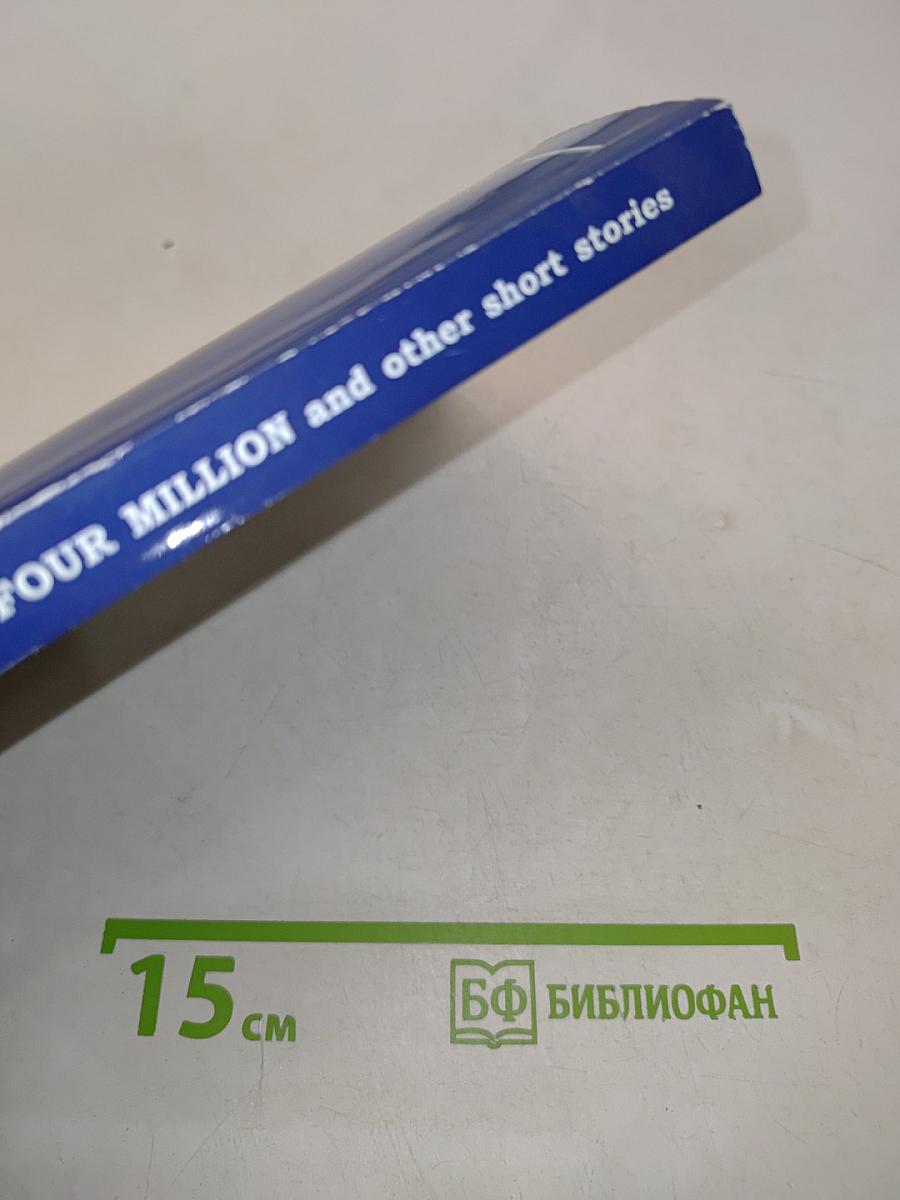 The Four Million and Other Short Stories
