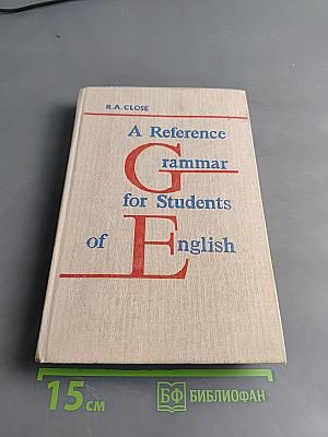 A Reference Grammar for Students of English