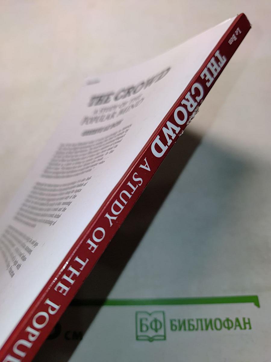 The Crowd: A Study of the Popular Mind