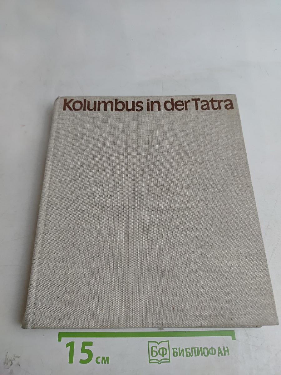 Kolumbus in der Tatra