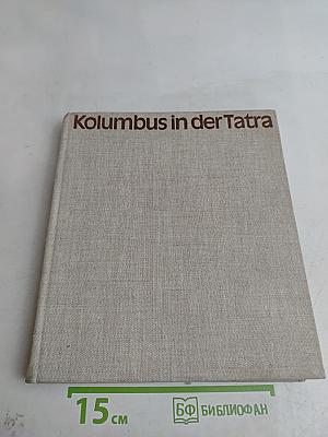 Kolumbus in der Tatra