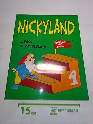 NICKYLAND. Английский для дошкольников и младших школьников. Часть 1