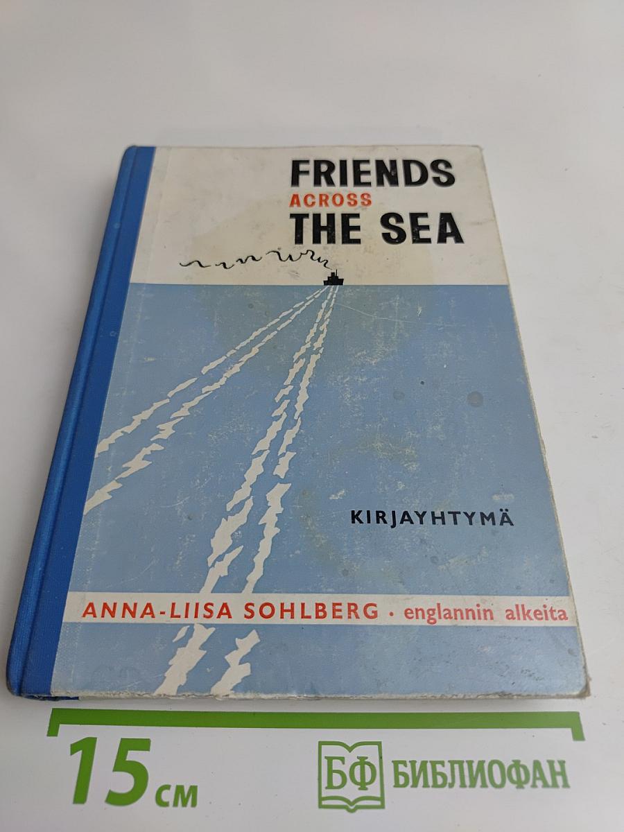 Friends Across the Sea