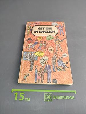 Get on in English