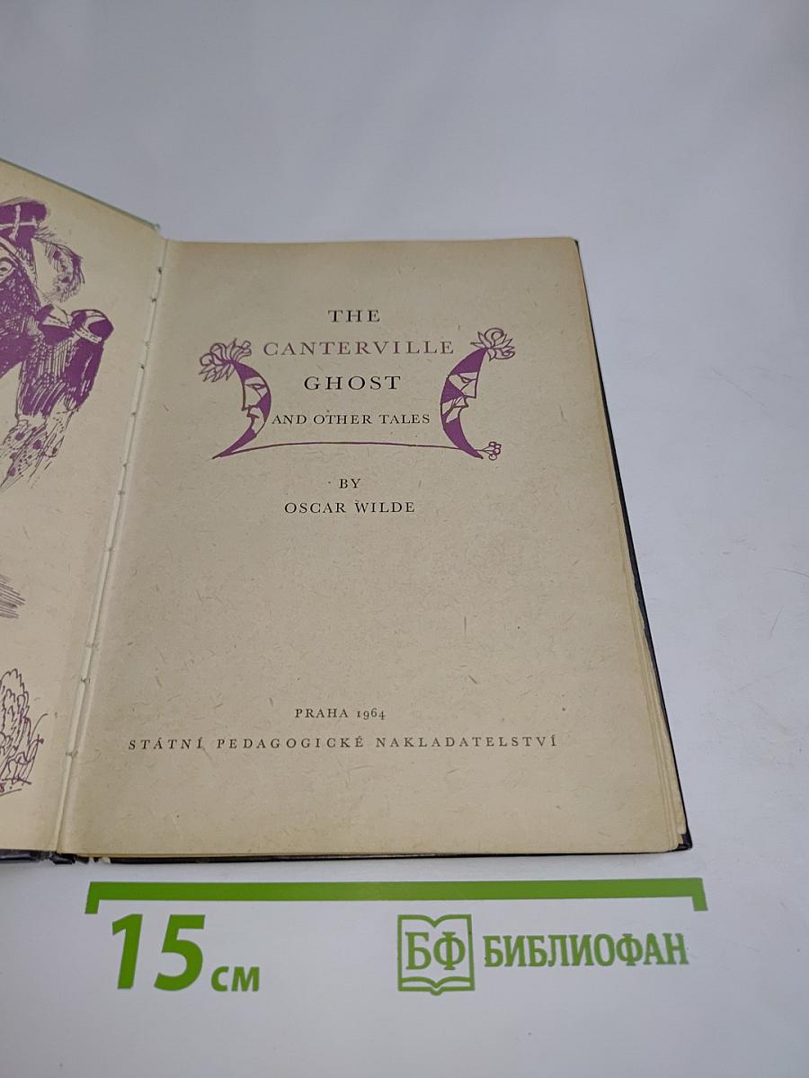 The Canterville Ghost and Other Tales