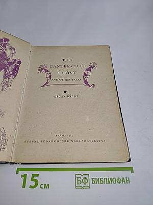 The Canterville Ghost and Other Tales