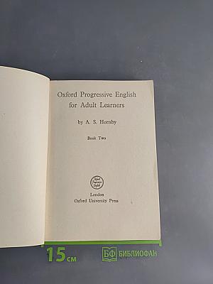 Oxford Progressive English for Adult Learners. Book Two