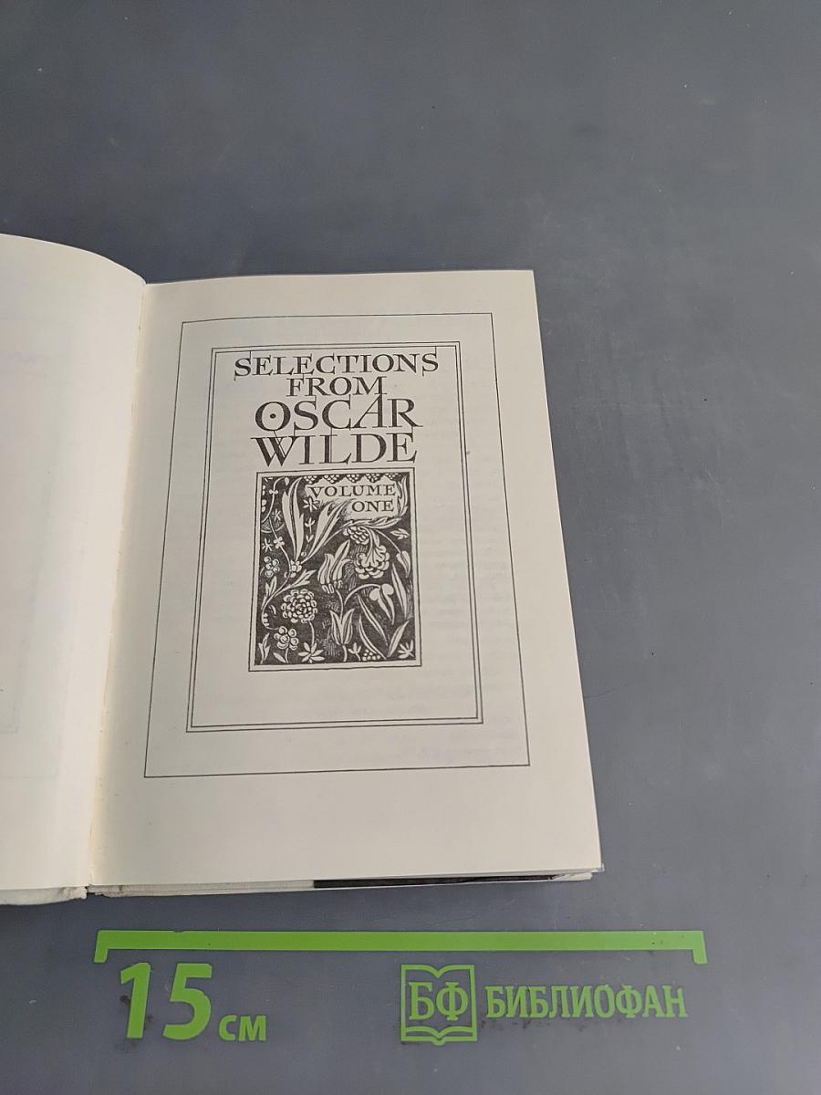 Selections from Oscar Wilde. Volume One