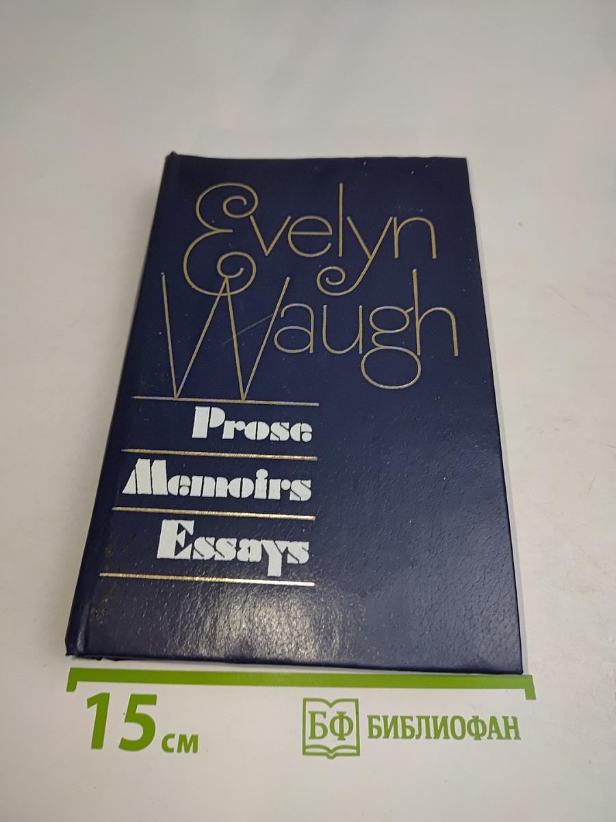 Prose, Memoirs, Essays
