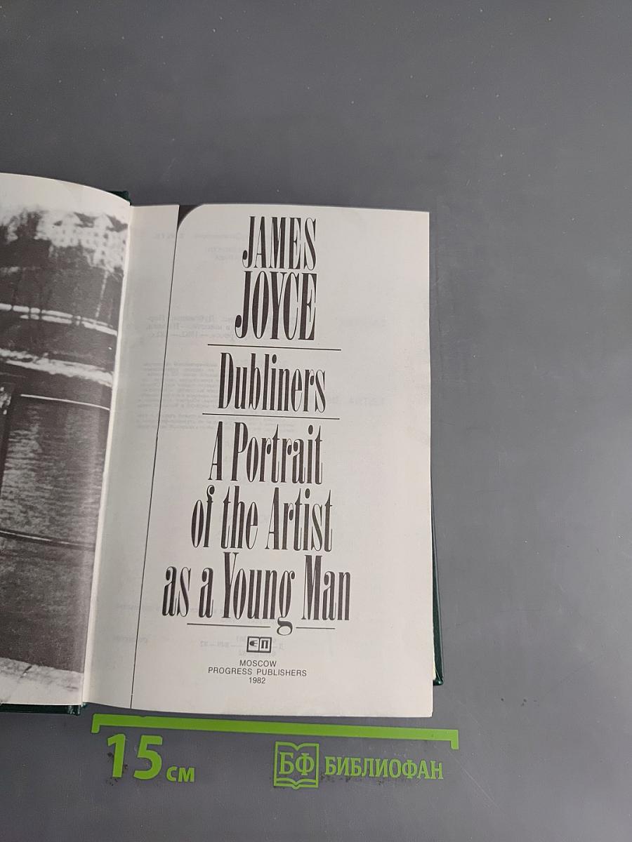 Dubliners. A Portrait of the Artist as a Young Man