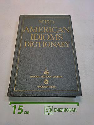 NTC's American Idioms Dictionary