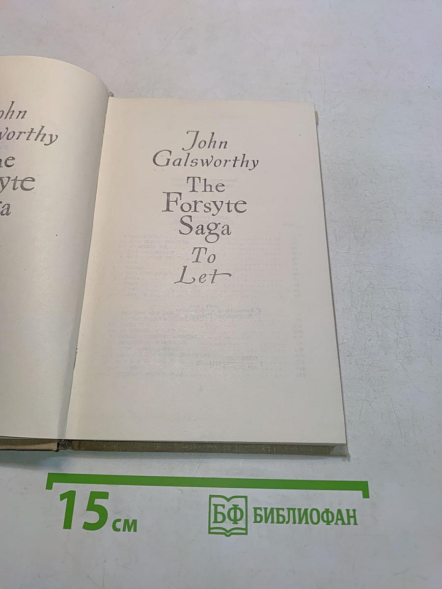 The Forsyte Saga. Book Three. To Let