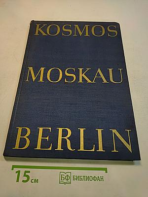Kosmos Moskau Berlin