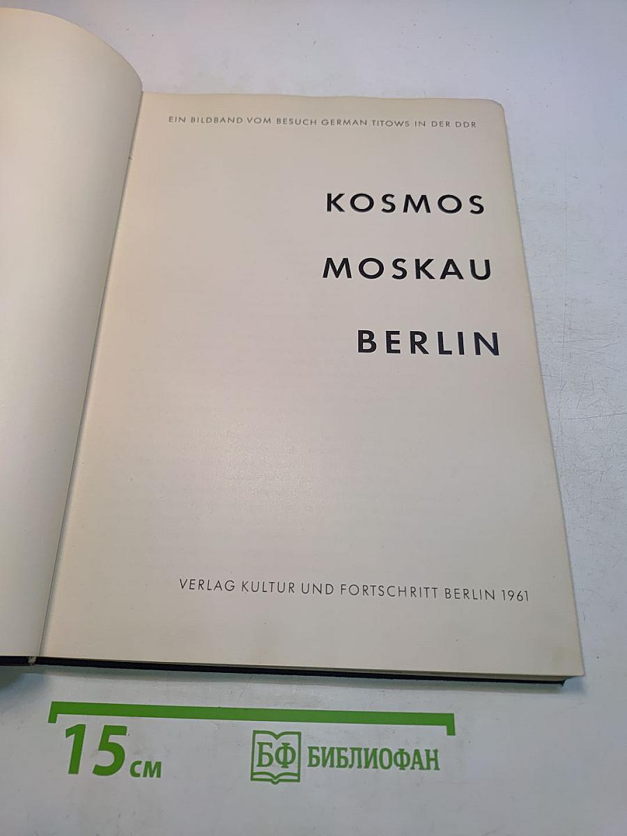 Kosmos Moskau Berlin