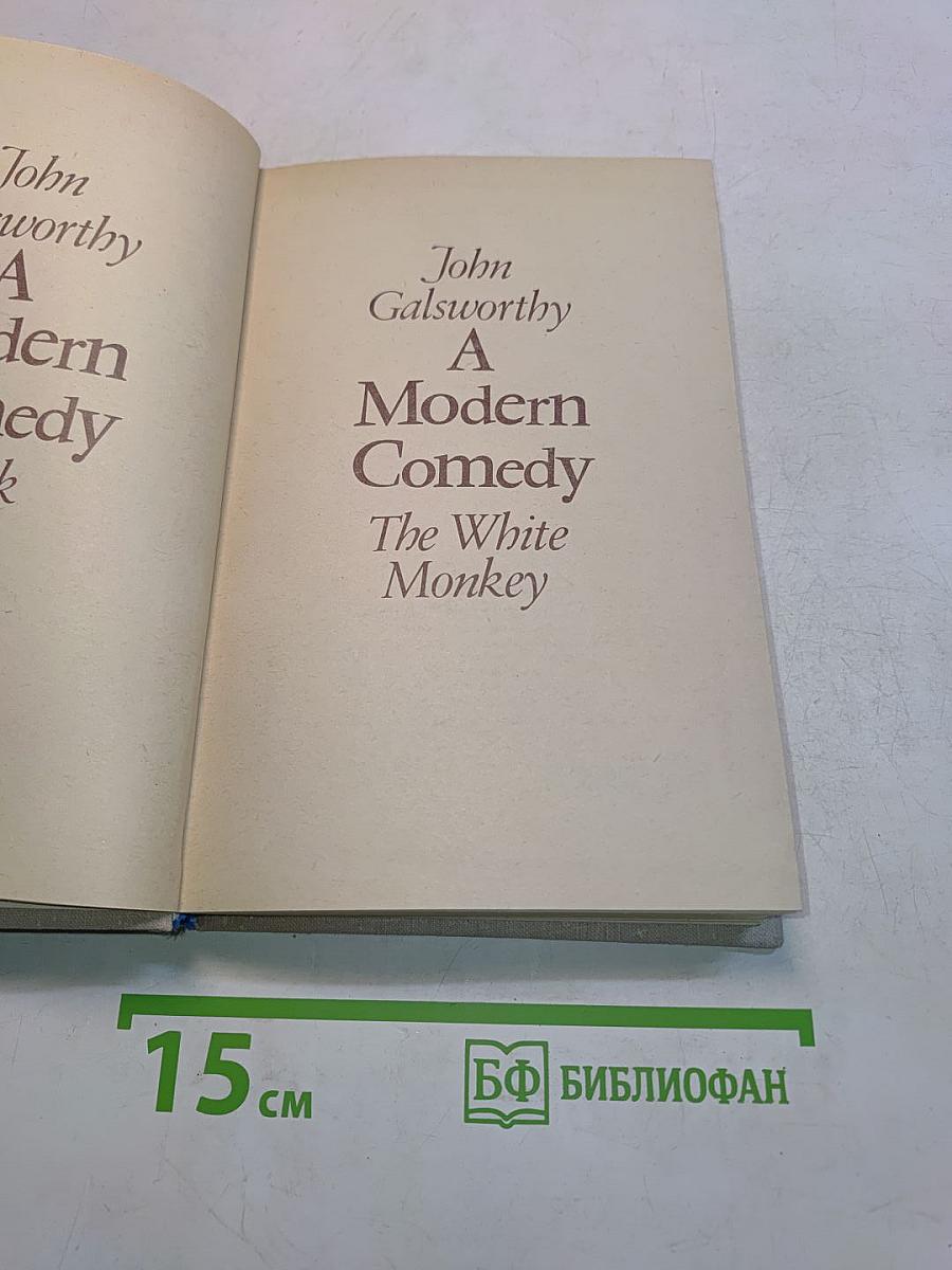 A Modern Comedy. Book 1. The White Monkey