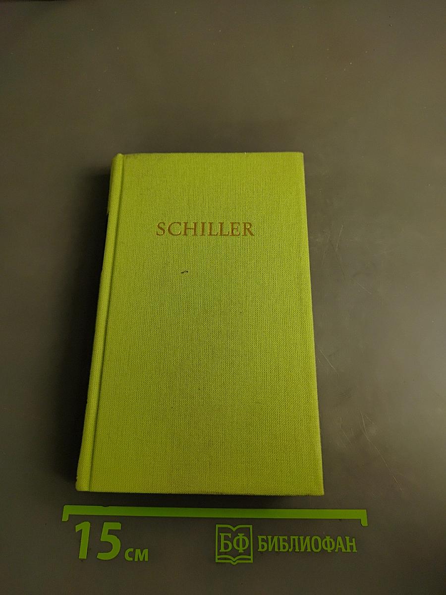 Schillers Werke in Fünf Bänden. Zweiter Band