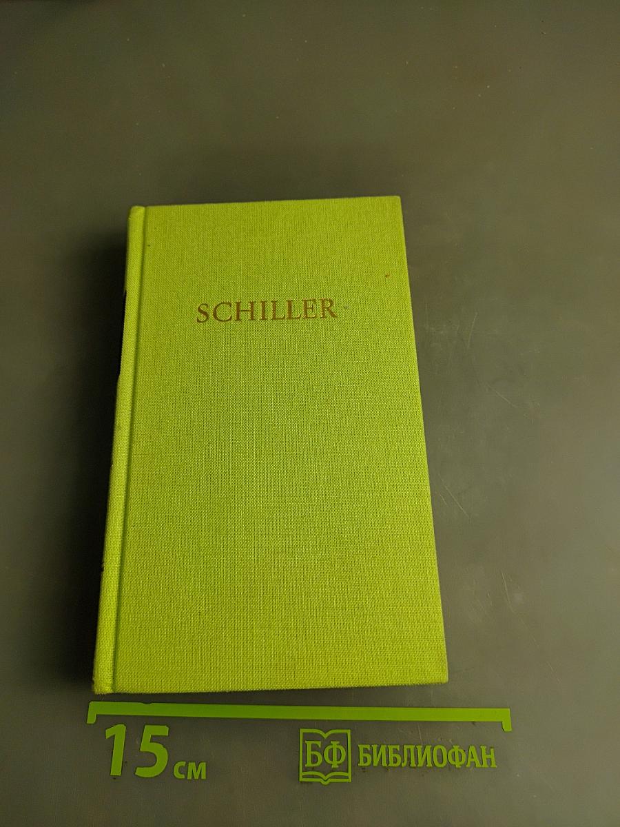 Schillers Werke in Fünf Bänden. Fünfter Band