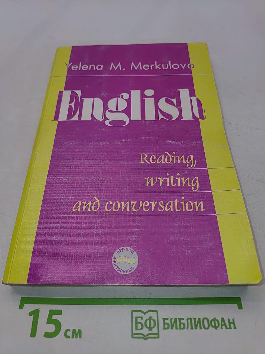 English. Reading, writing and conversation