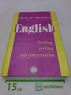 English. Reading, writing and conversation