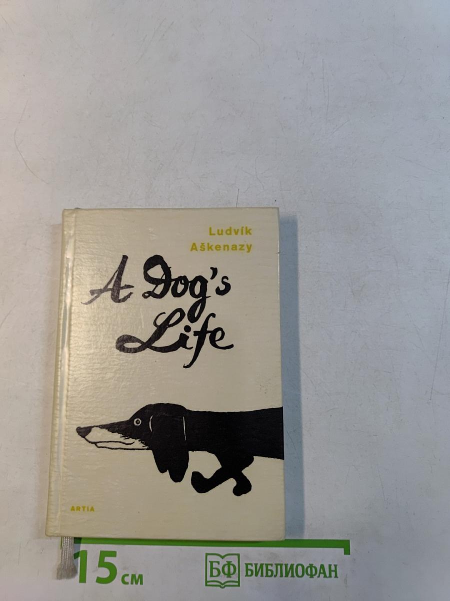 A Dog's Life