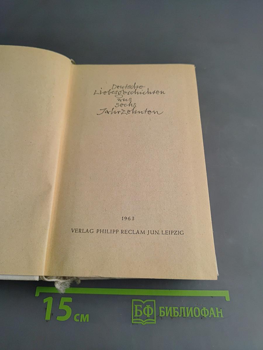 Deutsche Liebesgeschichten aus sechs Jahrzehnten