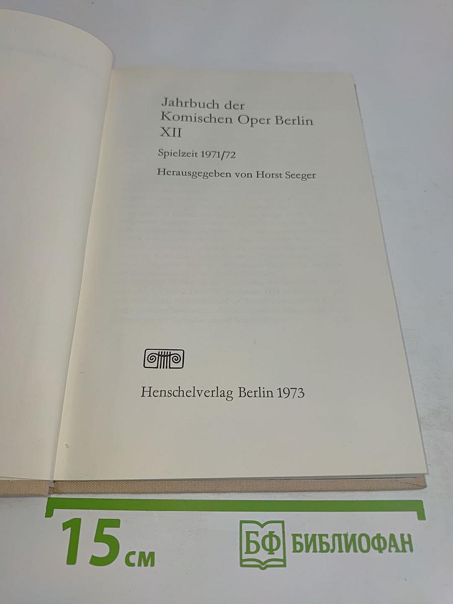 Jahrbuch der Komischen Oper Berlin XII