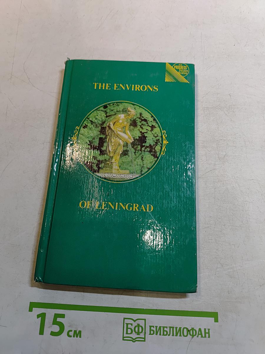 The Environs of Leningrad: A Guide