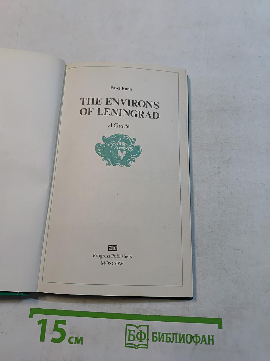 The Environs of Leningrad: A Guide